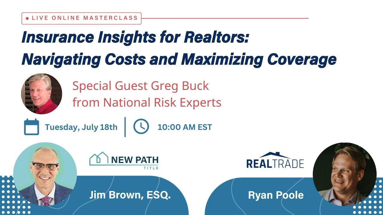Join Jim from New Path Title and Ryan from RealTrade as they host an exclusive webinar featuring a captivating interview with Greg Buck, a distinguished professional from National Risk Experts. Dive into the intricate world of insurance as they address the pressing question of why insurance costs have surged. Gain a deep understanding of the factors behind this doubling of prices, including global losses and renowned institutions like Lloyd's of London. Discover actionable strategies to help your clients mitigate insurance costs. Learn about effective approaches like flat rates and reciprocals and find solutions to common obstacles such as outdated infrastructure and deferred maintenance. Explore the potential of builders' risk policies and the significance of early seller education in obtaining comprehensive coverage. Don't miss this opportunity to hear from seasoned industry experts and gain valuable insights into the future of insurance. Join us for an engaging conversation that unravels the insurance puzzle, empowering you to make informed decisions in an ever-evolving landscape.